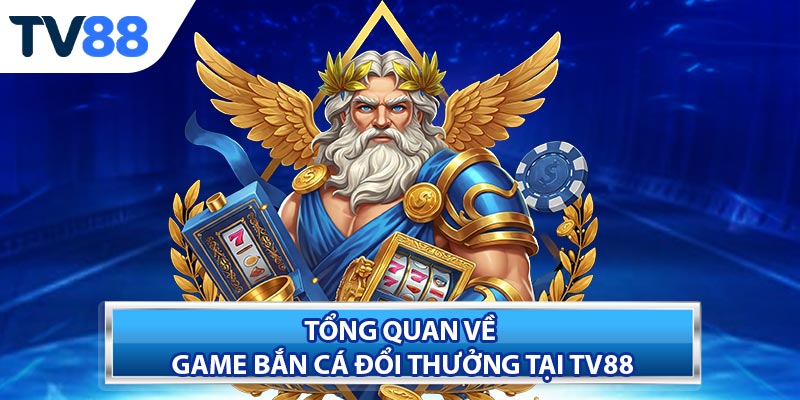 Khái niệm cơ bản về game bắn cá đổi thưởng